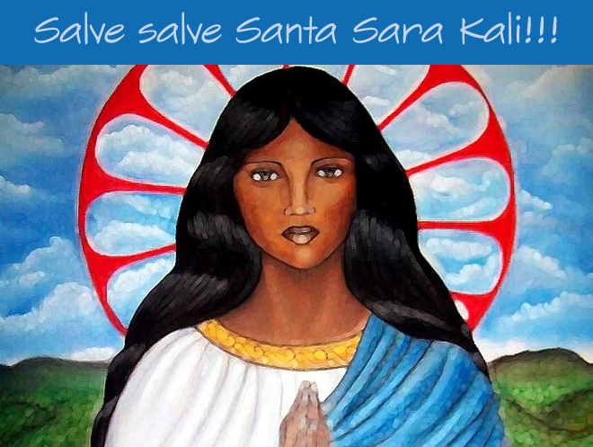 Salve Santa Sara Kali